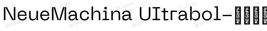 NeueMachina UItrabol字体转换